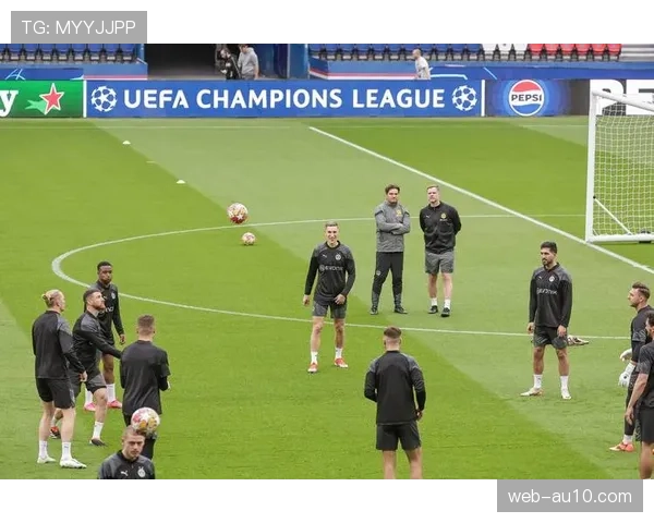 赛前训练公开，多特蒙德重点演练定位球攻防